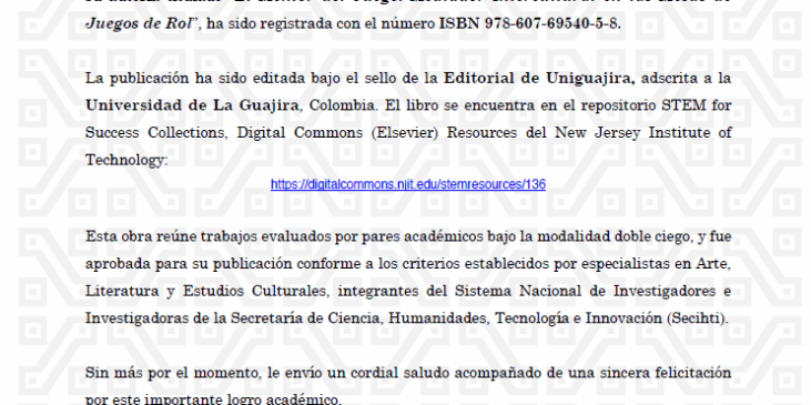 Carta de Editorial Uniguajira que confirma la publicación del libro Interculturalidad: enfoques críticos desde la educación, el arte y los estudios culturales y del capítulo de Cristo Leon sobre el Mentor del Juego.